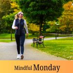 Try walking meditation to reduce stress and improve your mood